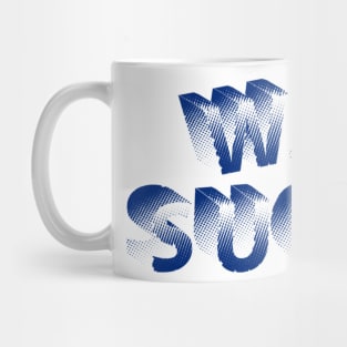 WAR SUCKS Mug